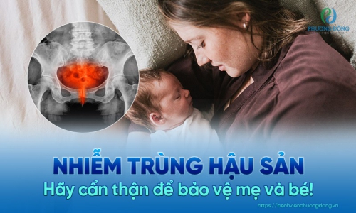 Nhiễm trùng hậu sản - Nỗi lo lắng của phụ nữ sau sinh