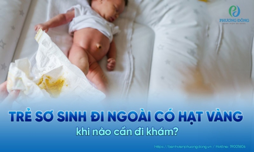 Trẻ sơ sinh đi ngoài có hạt vàng: Nguyên nhân và cách xử lý