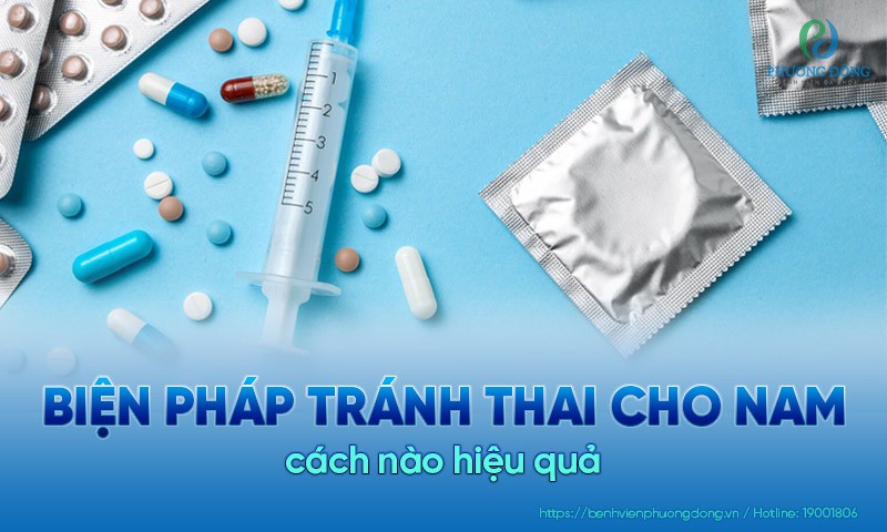 Biện Pháp Tránh Thai Cho Nam: Hiệu Quả và An Toàn