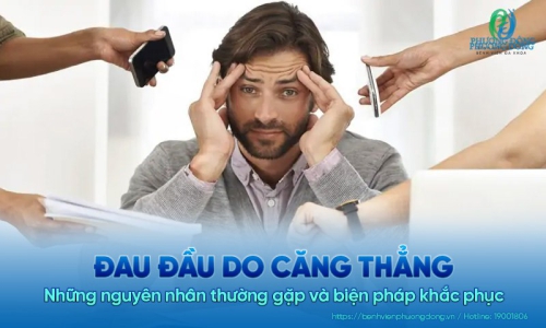 Đau đầu do căng thẳng: Những nguyên nhân thường gặp và biện pháp khắc phục