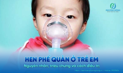 Hen phế quản ở trẻ em: Nguyên nhân, triệu chứng và cách điều trị