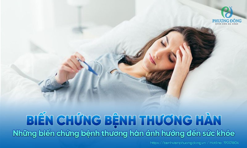 Những biến chứng bệnh thương hàn ảnh hưởng đến sức khỏe 