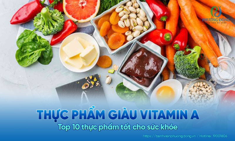 Top 10 thực phẩm giàu vitamin A tốt cho sức khỏe