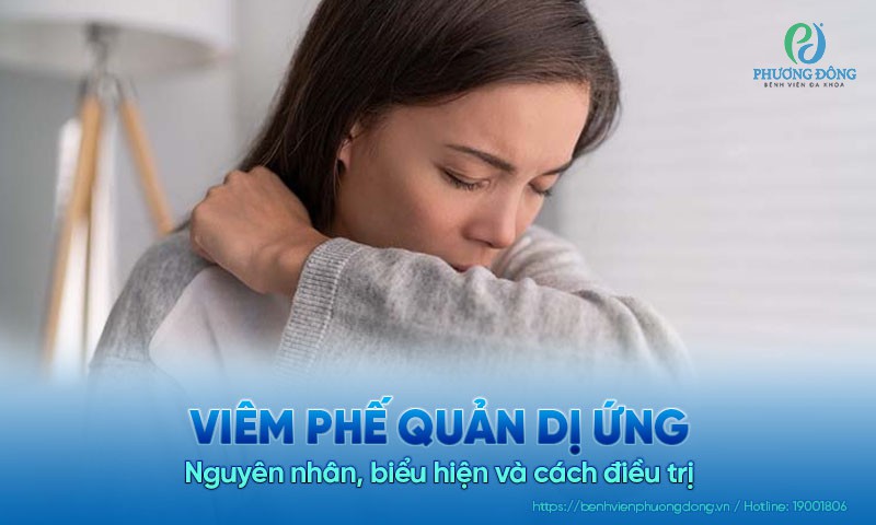 Viêm phế quản dị ứng: Nguyên nhân, biểu hiện và cách điều trị