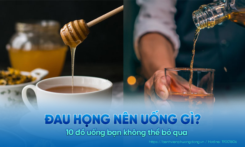 Đau họng nên uống gì? 10 đồ uống bạn không thể bỏ qua