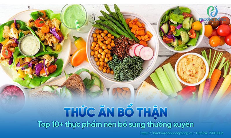 Top 10+ thức ăn bổ thận nên bổ sung thường xuyên