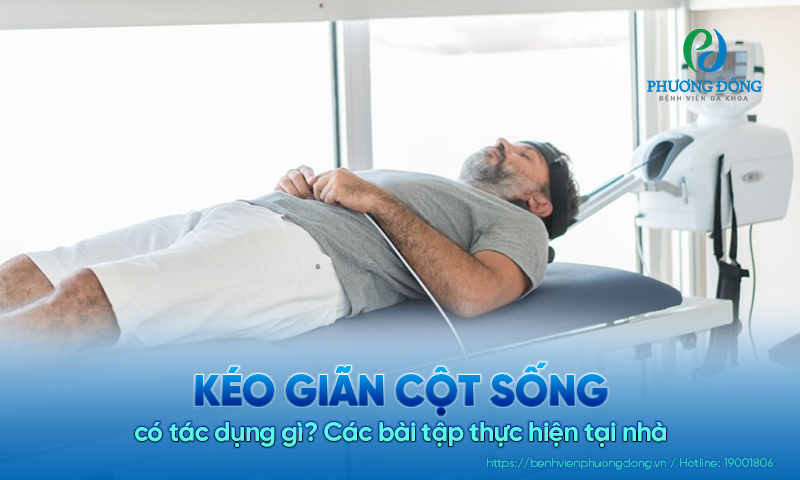 Kéo giãn cột sống có tác dụng gì? Các bài tập thực hiện tại nhà