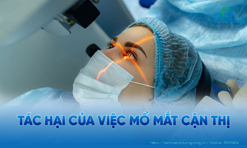 Tác hại của việc mổ mắt cận thị. Cách phòng tránh biến chứng