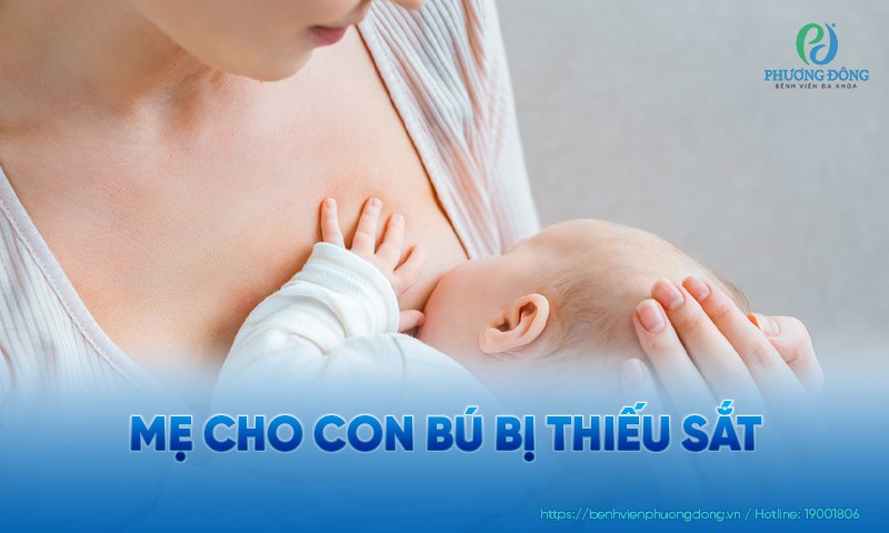 Mẹ cho con bú bị thiếu sắt