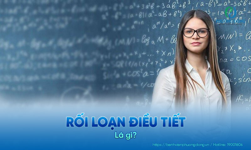 Rối loạn điều tiết: Nguyên nhân, triệu chứng và cách khắc phục