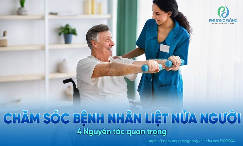 Chăm sóc bệnh nhân liệt nửa người: 4 Nguyên tắc quan trọng