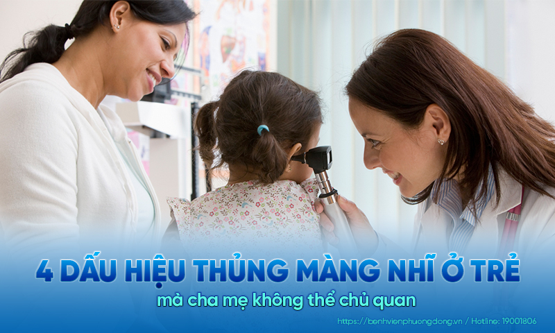 4 Dấu hiệu thủng màng nhĩ ở trẻ mà cha mẹ không thể chủ quan