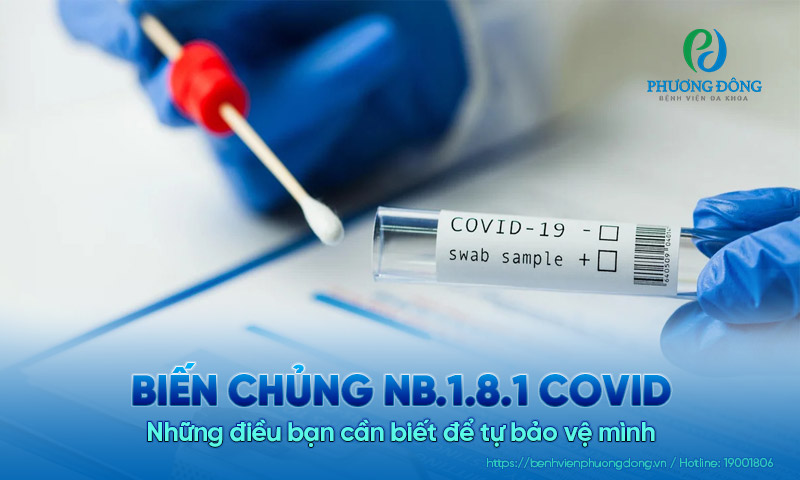 Biến chủng NB.1.8.1 COVID: Điều bạn cần biết để tự bảo vệ mình