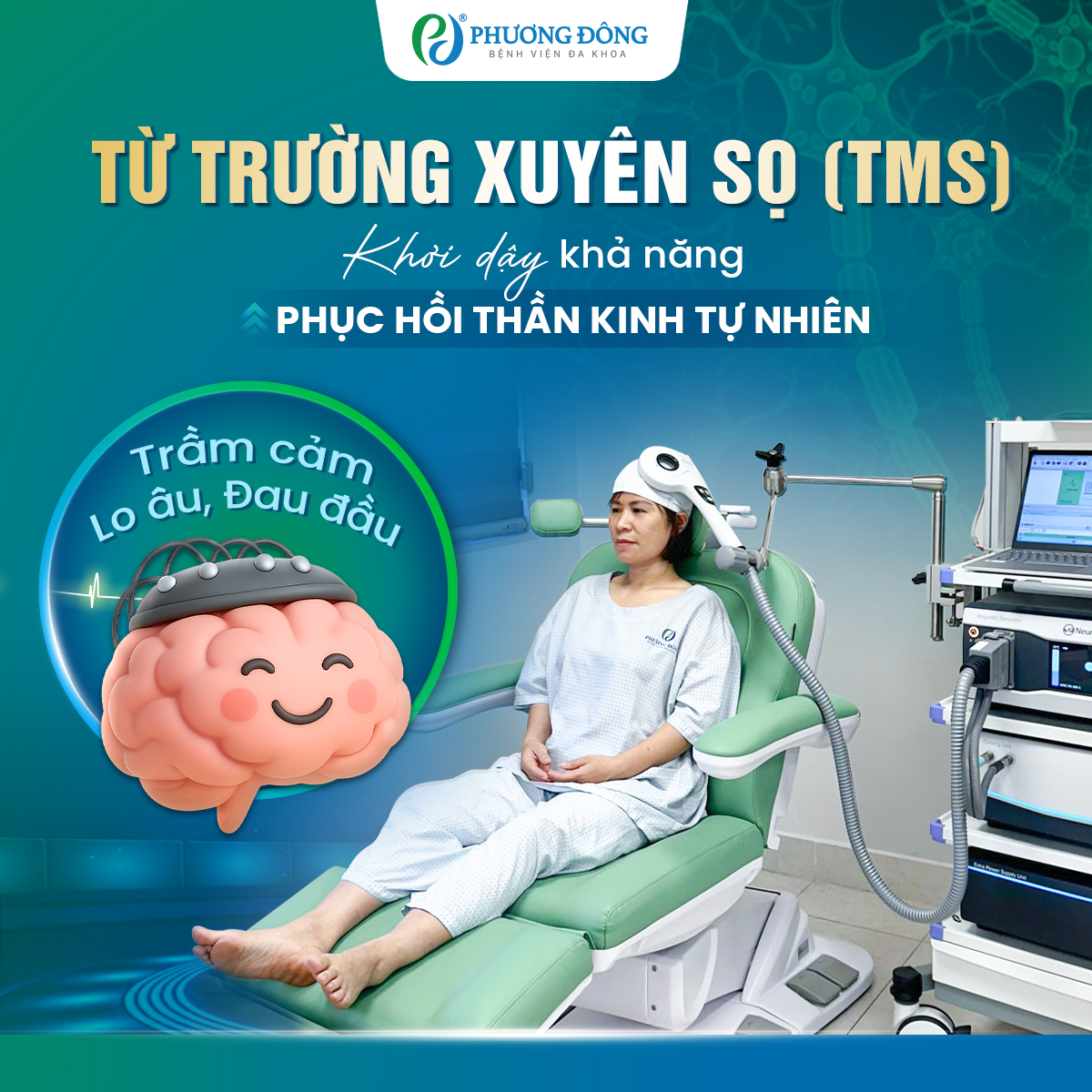 Kích thích từ trường xuyên sọ (TMS) - Khơi dậy khả năng phục hồi thần kinh tự nhiên
