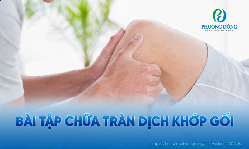 Khi bị tràn dịch khớp gối bạn có thể cân nhắc tập các bài tập phù hợp