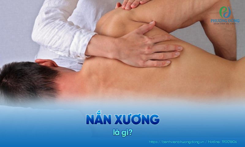 Nắn xương là một kỹ thuật điều chỉnh sự sai lệch của khớp xương