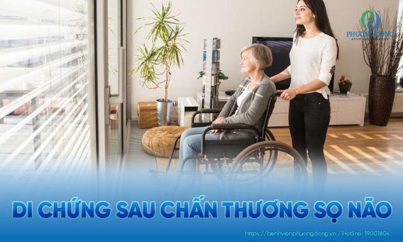 Di chứng sau chấn thương sọ não: Nguyên nhân, triệu chứng và điều trị