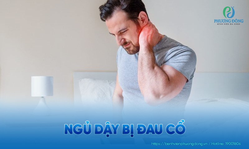 Ngủ dậy bị đau cổ: Nguyên nhân, điều trị và hướng phòng ngừa