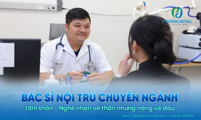 Bác sĩ nội trú chuyên ngành tâm thần - Nghề nhàn về thân nhưng nặng về đầu
