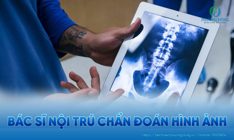 Bác sĩ nội trú chẩn đoán hình ảnh là gì? Chương trình đào tạo