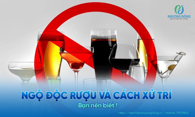 Ngộ độc rượu và cách xử trí khẩn cấp bạn nên biết