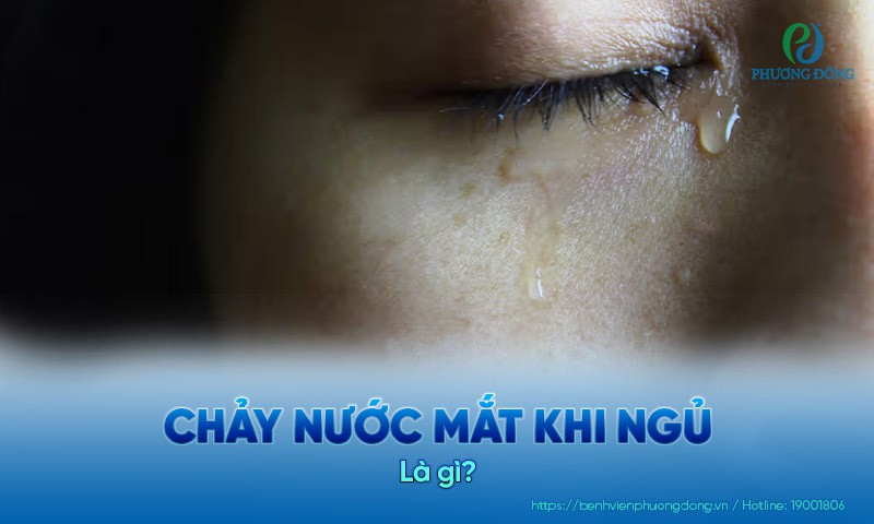 Chảy nước mắt khi ngủ: Nguyên nhân và cách khắc phục