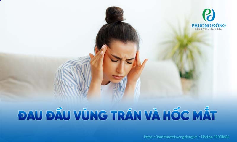 Cảm giác đau đầu ở trán và hốc mắt khá thường gặp
