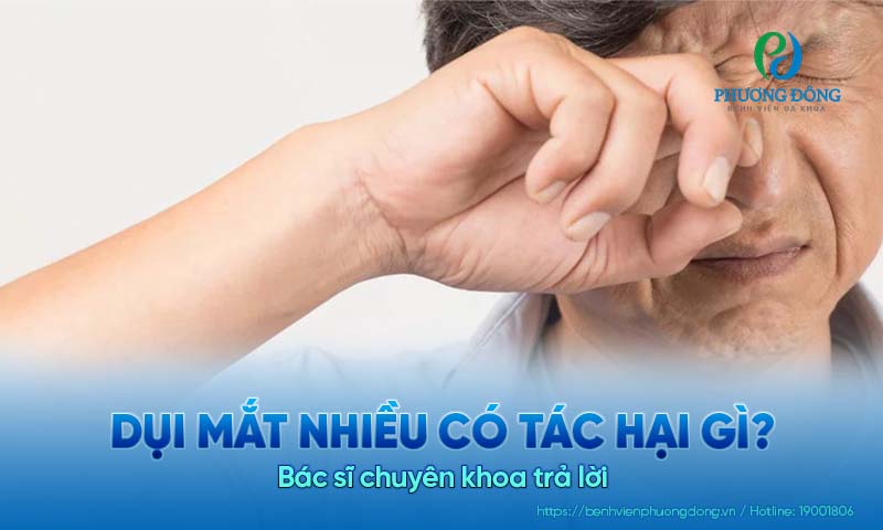 Bác sĩ chuyên khoa trả lời: Dụi mắt nhiều có tác hại gì?