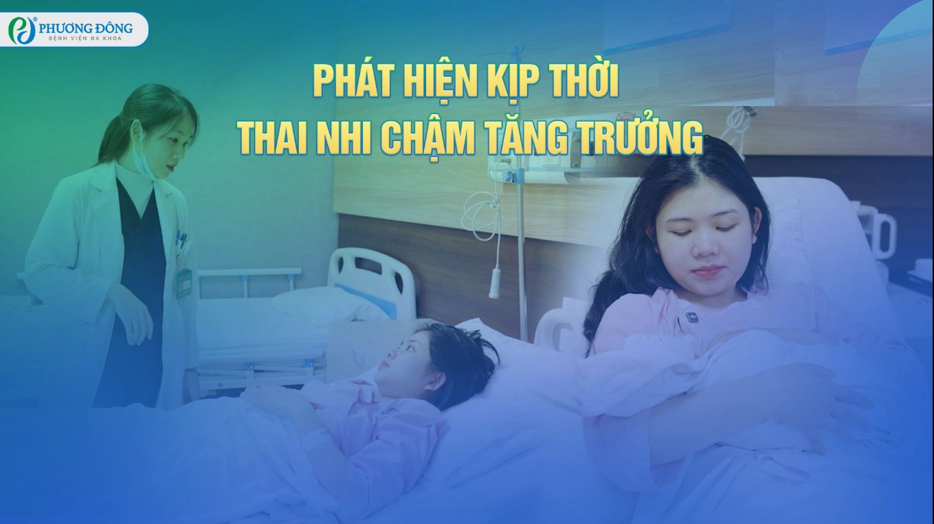 Thai nhi chậm tăng trưởng được theo dõi sinh thường thành công