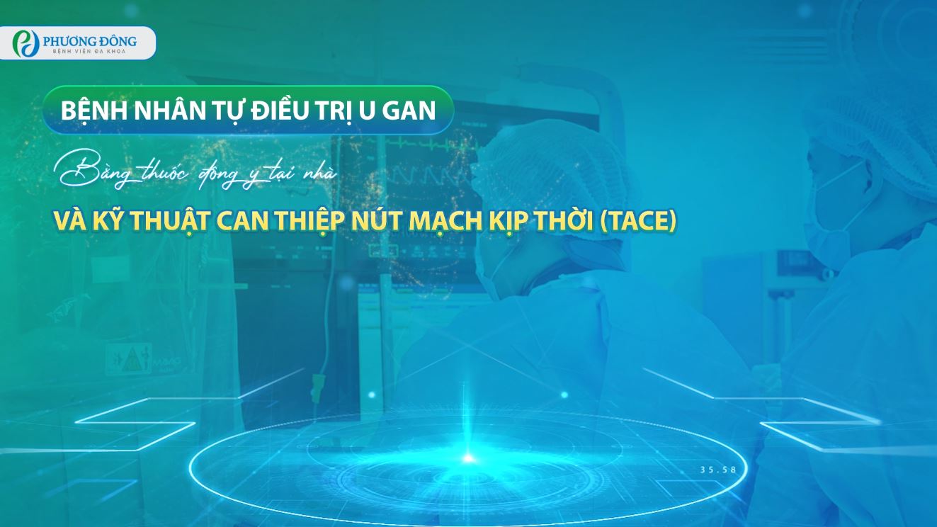 Can thiệp nút mạch kịp thời cho bệnh nhân tự chữa u gan tại nhà