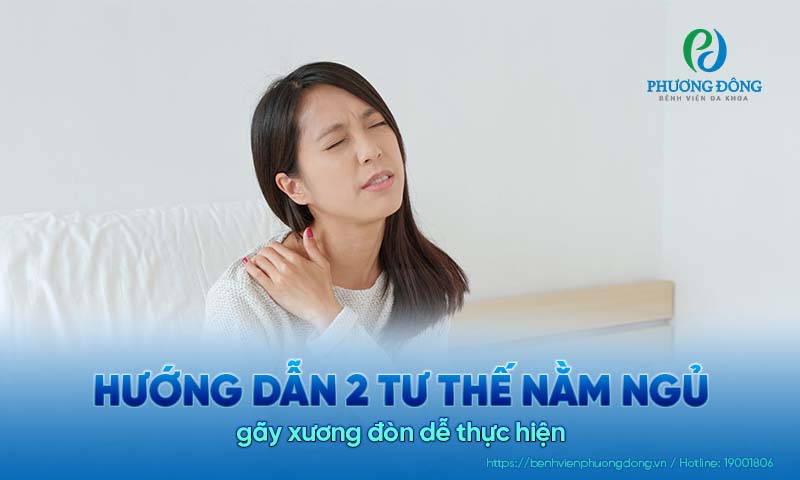 Hướng dẫn 2 tư thế nằm ngủ khi bị gãy xương đòn dễ thực hiện