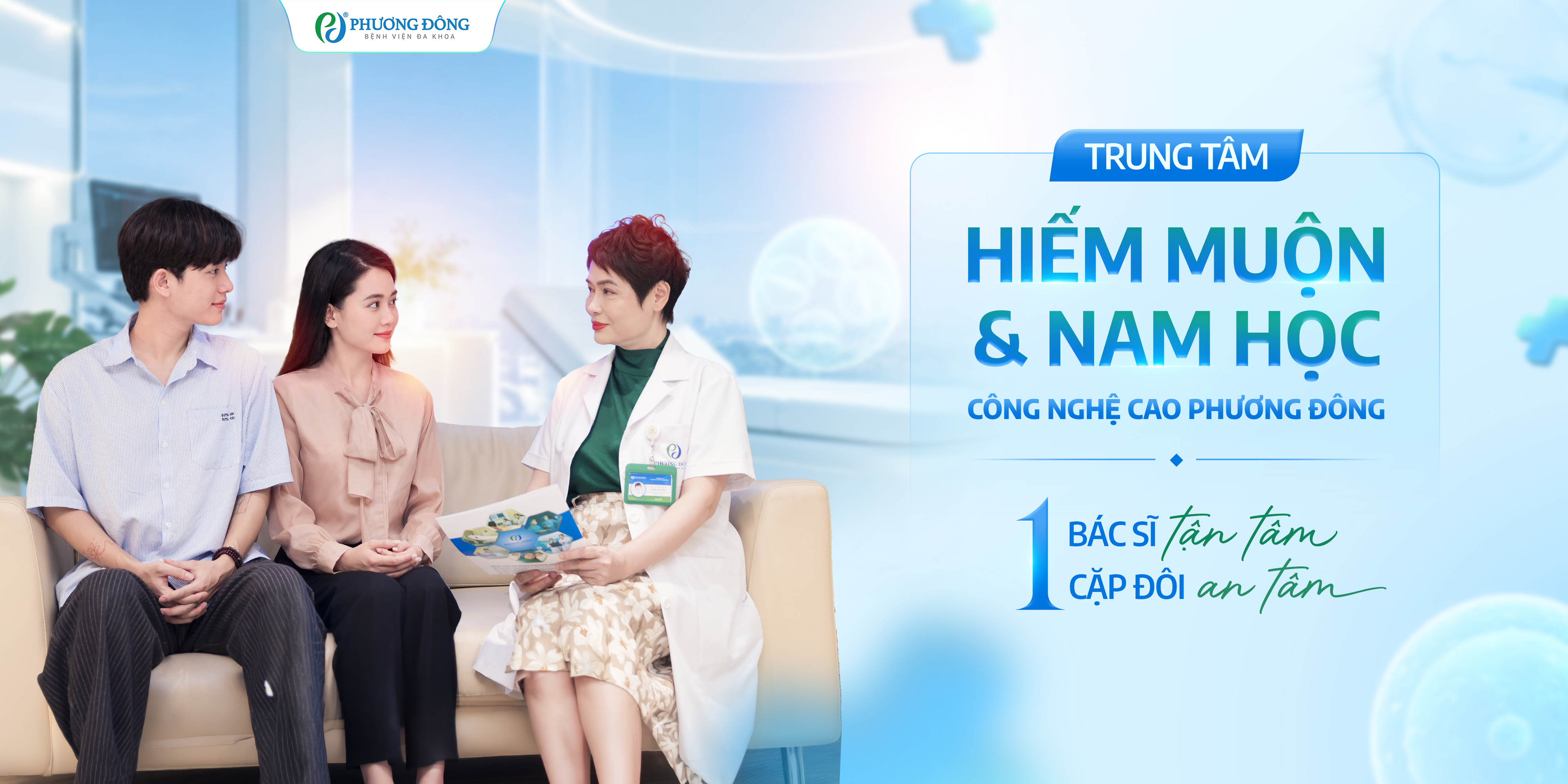 Cá thể hóa tại IVF Phương Đông: Bác sĩ thấu hiểu từng chỉ số, ba mẹ vững tâm trọn hành trình