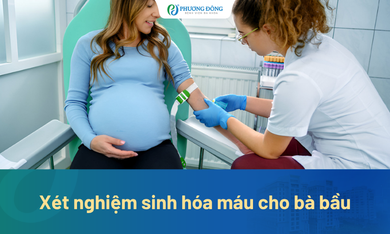 Xét nghiệm sinh hóa máu cho bà bầu giúp kiểm tra những gì? 