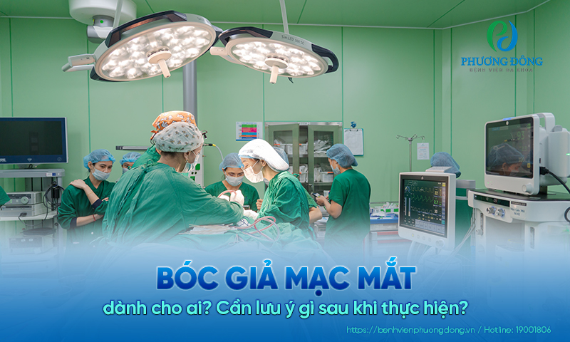 Bóc giả mạc mắt dành cho ai? Cần lưu ý gì sau khi thực hiện?