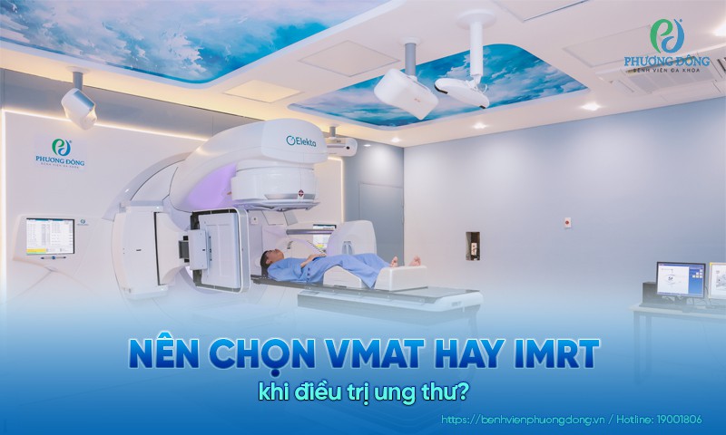 Nên chọn VMAT hay IMRT tốt hơn cho bệnh nhân ung thư