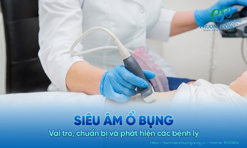 Siêu âm ổ bụng: Vai trò, chuẩn bị và phát hiện các bệnh lý