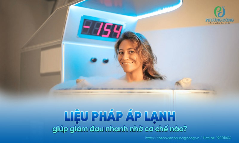 Liệu pháp áp lạnh giúp giảm đau nhanh nhờ cơ chế nào?