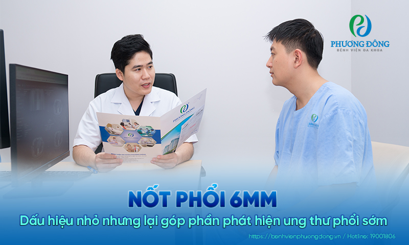 Nốt phổi 6mm -  Dấu hiệu nhỏ nhưng lại góp phần phát hiện ung thư phổi sớm 