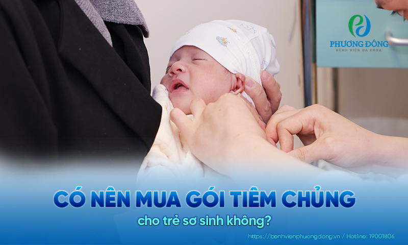 Có nên mua gói tiêm chủng cho trẻ sơ sinh không?