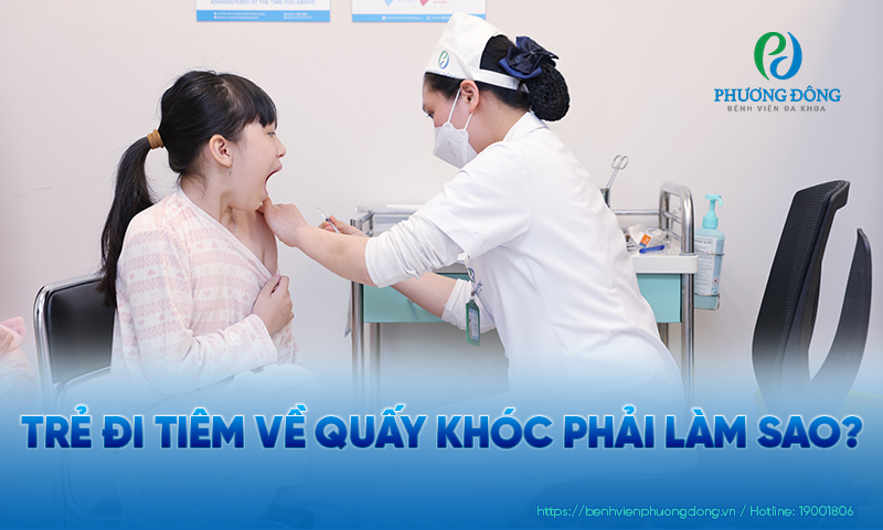Trẻ đi tiêm về quấy khóc phải làm sao để nhanh bình tĩnh lại?
