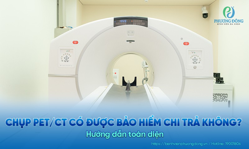 Chụp PET/CT có được bảo hiểm chi trả không? Hướng dẫn toàn diện 2026