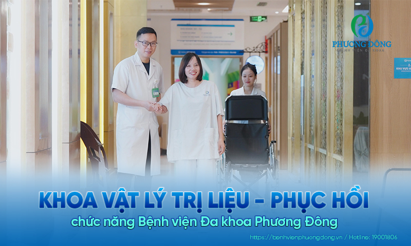 Khoa Vật lý Trị liệu - Phục hồi chức năng Bệnh viện Đa khoa Phương Đông 