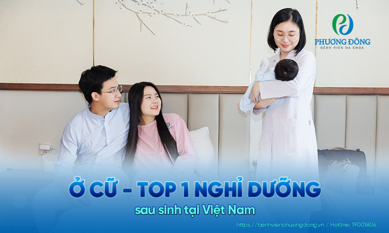 Ở cữ - Top 1 nghỉ dưỡng sau sinh tại Việt Nam