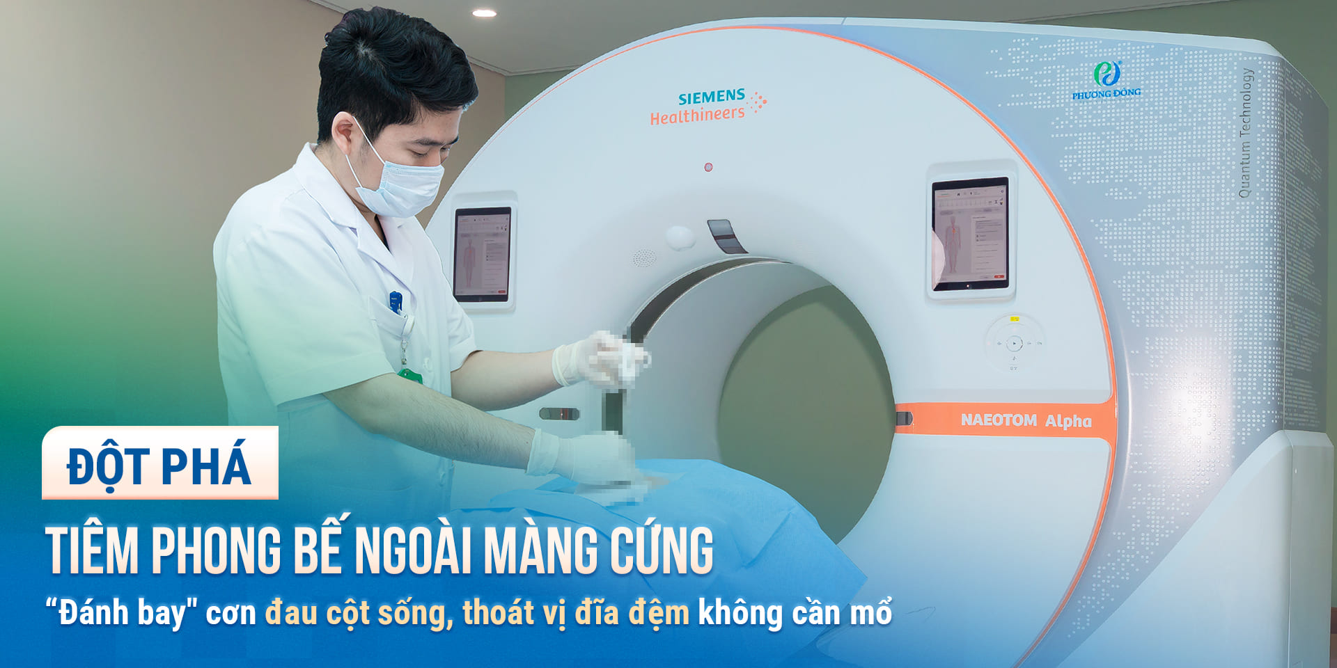 20 phút chấm dứt cơn đau cột sống: Không mổ - không nằm viện - ra về trong ngày