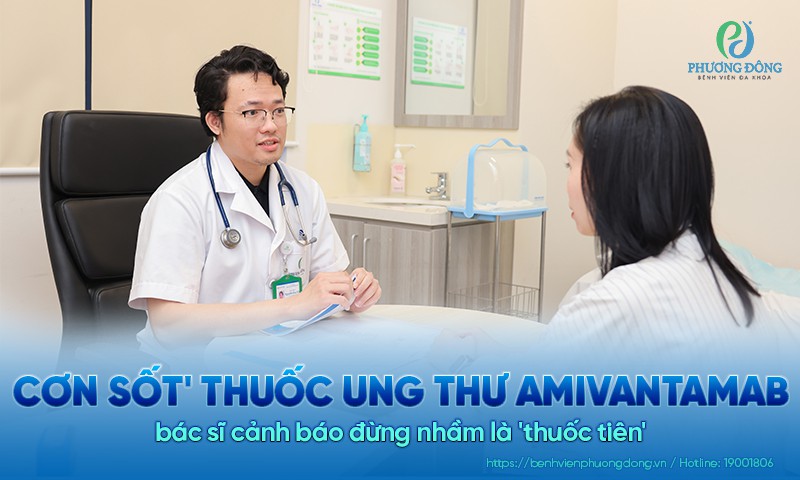 'Cơn sốt' thuốc ung thư Amivantamab giá hơn 1,4 tỷ đồng/3 tháng, bác sĩ cảnh báo đừng nhầm là 'thuốc tiên'
