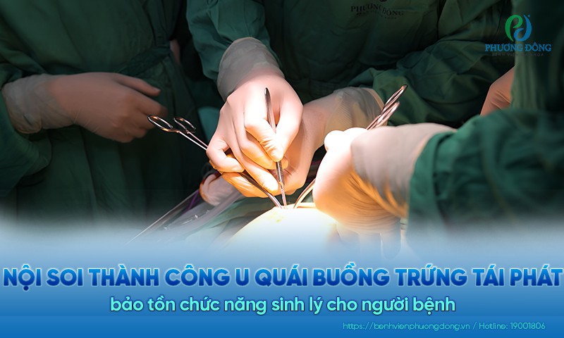 Nội soi xử trí thành công u quái buồng trứng tái phát, bảo tồn chức năng sinh lý cho người bệnh
