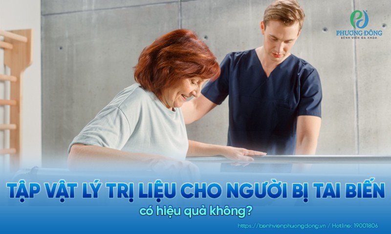 Tập vật lý trị liệu cho người bị tai biến có giúp phục hồi chức năng?