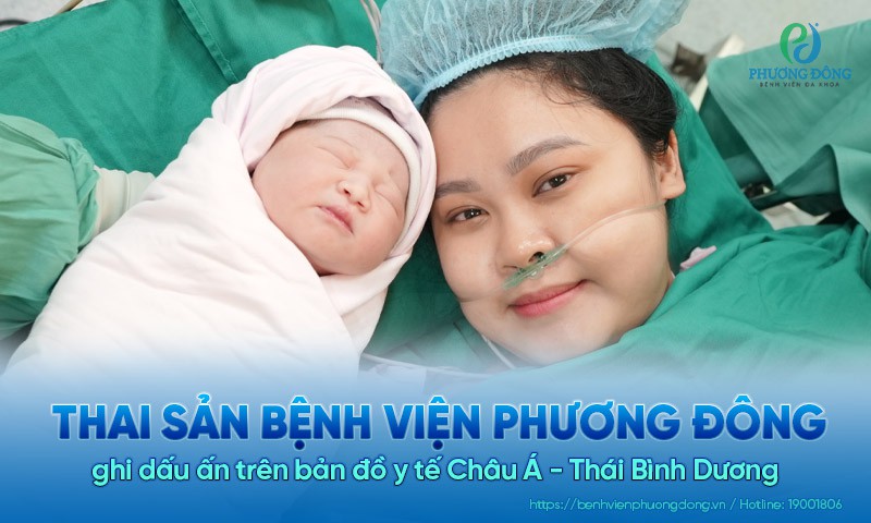 Thai sản Bệnh viện Phương Đông ghi dấu ấn trên bản đồ y tế Châu Á - Thái Bình Dương