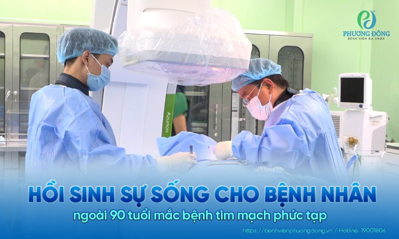 [Hy hữu] Hồi sinh sự sống cho bệnh nhân ngoài 90 tuổi mắc bệnh tim mạch phức tạp