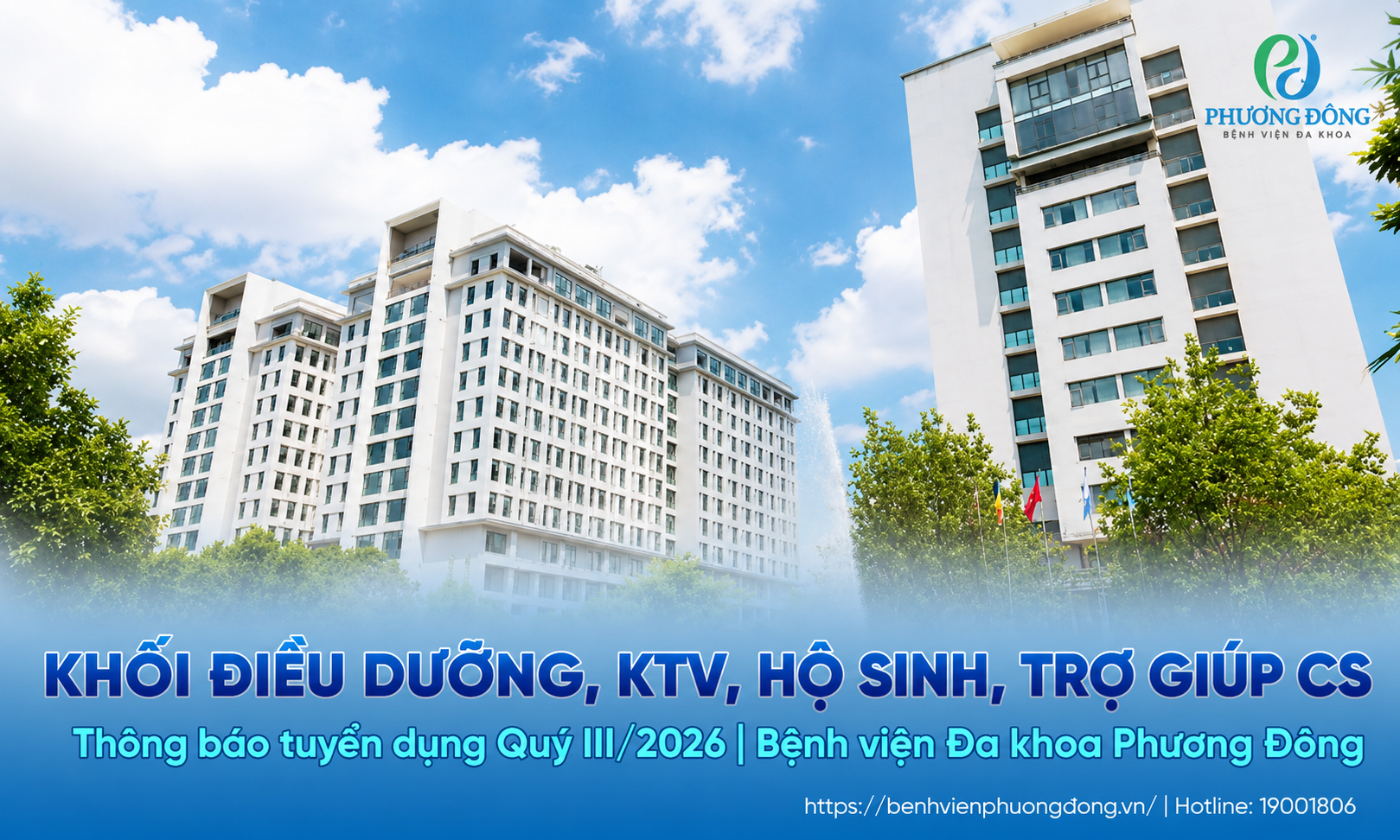 Thông báo tuyển dụng: Khối điều dưỡng, Kỹ thuật viên - Quý III/2026 | Bệnh viện Đa khoa Phương Đông
